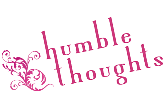 humble thoughts